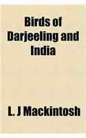 Birds of Darjeeling and India