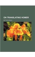 On Translating Homer