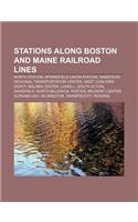 Stations Along Boston and Maine Railroad Lines: North Station, Springfield Union Station, Anderson Regional Transportation Center: (English)