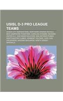 Usisl D-3 Pro League Teams: Ocean City Nor'easters, Northern Virginia Royals, New Hampshire Phantoms, Carolina Dynamo, Reading United A.C.(English)