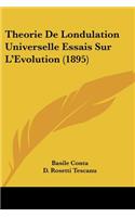 Theorie De Londulation Universelle Essais Sur L'Evolution (1895)