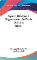 Squarci Di Storia E Ragionamenti Sull'isola Di Malta (1880)