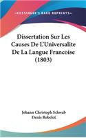 Dissertation Sur Les Causes de L'Universalite de La Langue Francoise (1803)