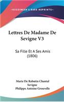 Lettres De Madame De Sevigne V3