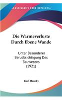 Die Warmeverluste Durch Ebene Wande