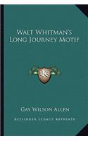 Walt Whitman's Long Journey Motif