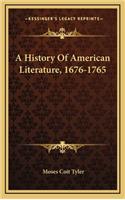 A History Of American Literature, 1676-1765