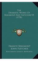 Dramatic Works of Beaumont and Fletcher V5 (1778)