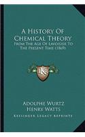 A History Of Chemical Theory