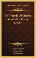 Tragedy Of Chabot, Admiral Of France (1906)