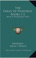 The Fables of Phaedrus, Books 1-2
