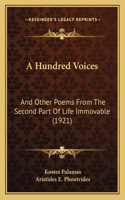 Hundred Voices: And Other Poems From The Second Part Of Life Immovable (1921)(English)
