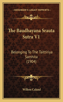 The Baudhayana Srauta Sutra V1