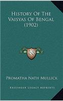 History Of The Vaisyas Of Bengal (1902)