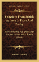 Selections From British Authors In Prose And Poetry: Chrestomathie Aus Englischen Autoren In Prosa Und Poesie (1844)