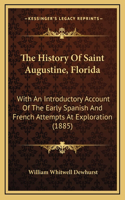 The History Of Saint Augustine, Florida