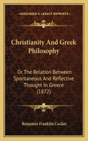 Christianity And Greek Philosophy