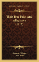 Their True Faith And Allegiance (1917)