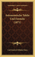 Astronomische Tafeln Und Formeln (1871)