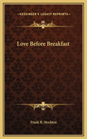 Love Before Breakfast