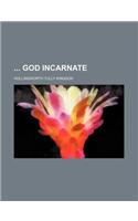 God Incarnate