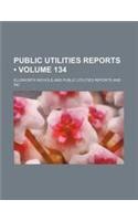 Public Utilities Reports (Volume 134)