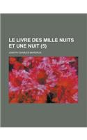 Le Livre Des Mille Nuits Et Une Nuit (5 )