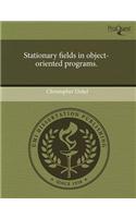 Stationary Fields in Object-Oriented Programs.