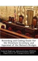 Recording and Coding Guide for the Structure Inventory and Appraisal of the Nation's Bridges: (English)