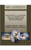 Booth (Harry R.) V. Lemont Mfg. Corp. U.S. Supreme Court Transcript of Record with Supporting Pleadings