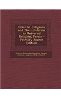 Oriental Religions and Their Relation to Universal Religion, Persia