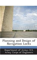 Planning and Design of Navigation Locks