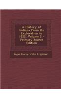 A History of Indiana from Its Exploration to 1922, Volume 2 - Primary Source Edition