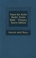 Fauna Der Kieler Bucht, Erster Band.
