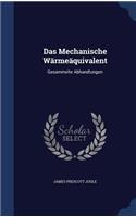 Das Mechanische Wärmeäquivalent