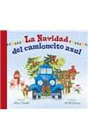 La Navidad del Camioncito Azul (Little Blue Truck's Christmas Spanish Edition)