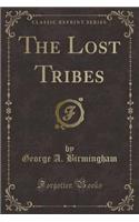 The Lost Tribes (Classic Reprint): (English)