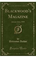 Blackwood's Magazine, Vol. 205: January-June, 1919 (Classic Reprint): January-June, 1919 (Classic Reprint)