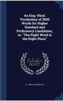 Eng.-Hind. Vocabulary of 3000 Words for Higher Standard and Proficiency Candidates, or, 