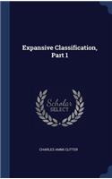 Expansive Classification, Part 1
