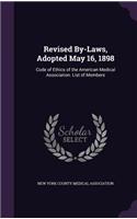 Revised By-Laws, Adopted May 16, 1898: Code of Ethics of the American Medical Association. List of Members(English)