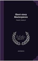 Short-story Masterpieces: French, Volume 4