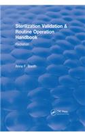 Sterilization Validation and Routine Operation Handbook (2001): Radiation(CRC Press Revivals)
