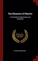 The Elements of Physics: A Text-Book for High Schools and Academies