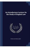 Introductory Lecture On the Study of English Law