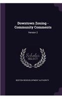 Downtown Zoning - Community Comments: Version 2