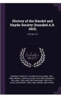 History of the Handel and Haydn Society (founded A.D. 1815)