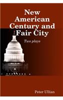 New American Century and Fair City