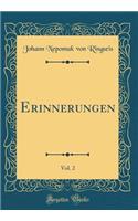 Erinnerungen, Vol. 2 (Classic Reprint)