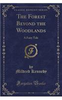 The Forest Beyond the Woodlands